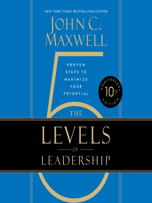 Title details for The 5 Levels of Leadership (10th Anniversary Edition) by John C. Maxwell - Wait list